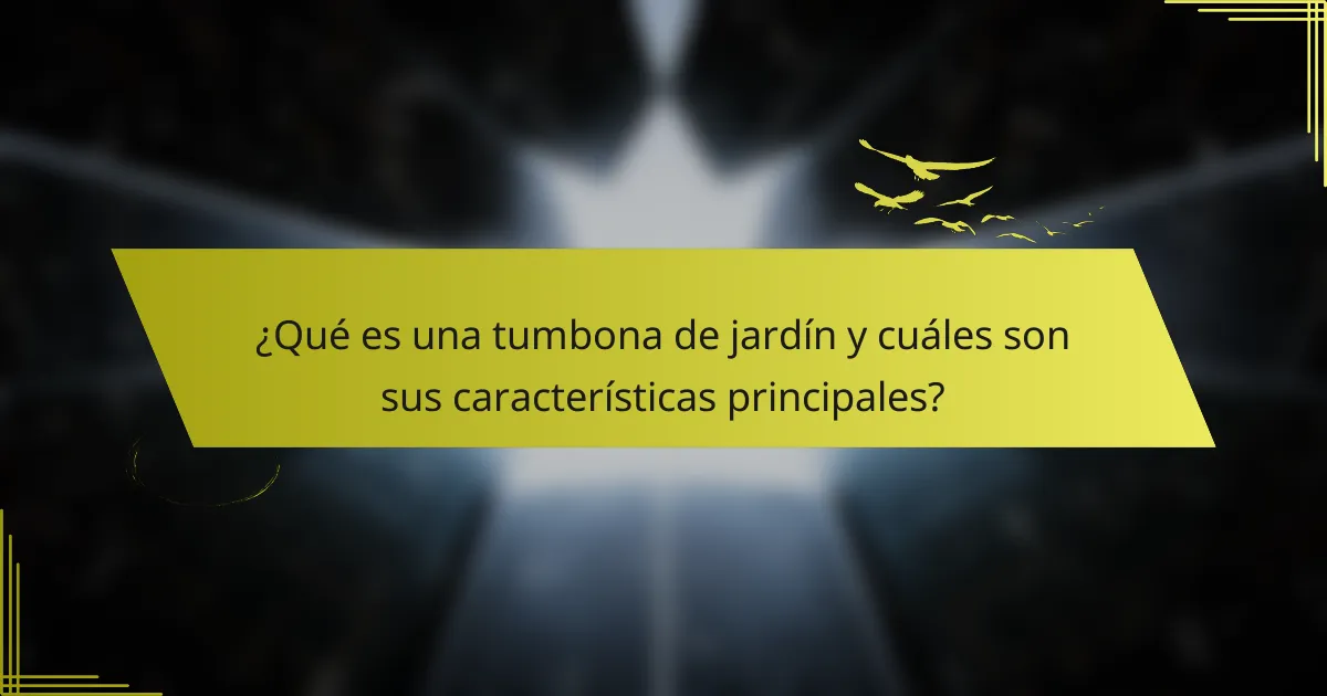 ¿Qué es una tumbona de jardín y cuáles son sus características principales?